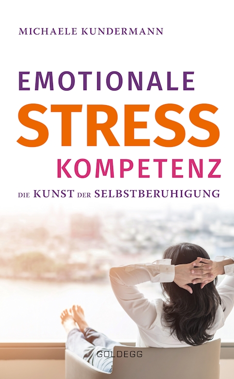 Cover Emotionale Stress Kompetenz Michaele Kundermann Goldegg Verlag 01