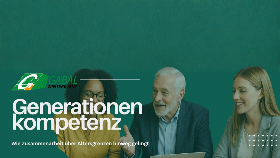 28.11.2025 | Generationenkompetenz – Wie Zusammenarbeit über Altersgrenzen hinweg gelingt