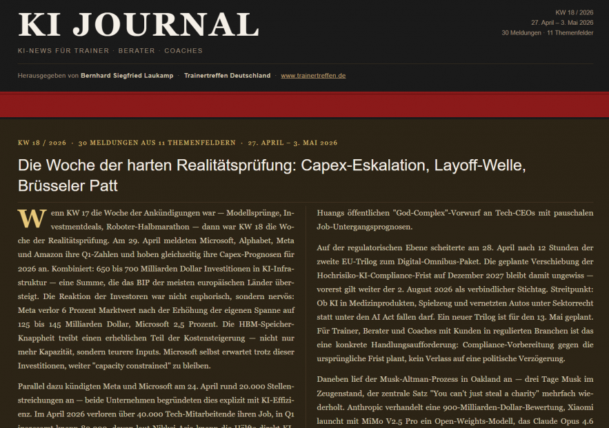 KI JOURNAL KW 18 – 27.04.-03.05.2026 |  Die Woche der harten Realitätsprüfung: Capex-Eskalation, Layoff-Welle, Brüsseler Patt
