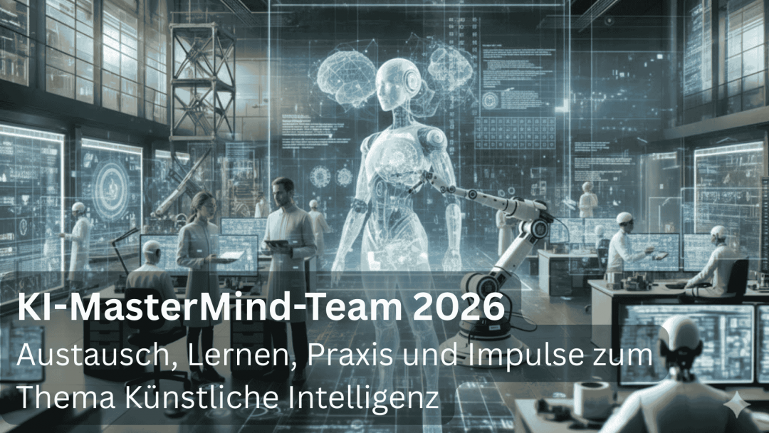 KI-MasterMind-Team 2026: Informationen für Interessenten
