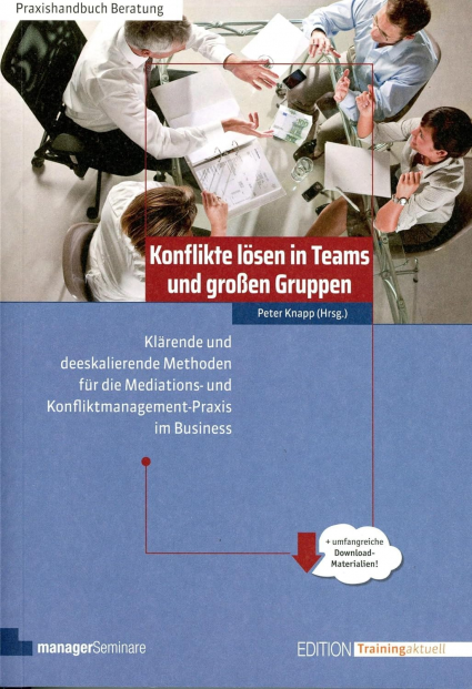 Konflikte lösen in Teams und großen Gruppen