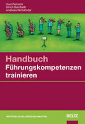 Dieses Handbuch stellt die Führungskompetenzen in den Mittelpunkt, die Unternehmen von ihren Führung