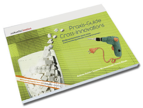 Neue Studie des Zukunftsinstituts: Praxis-Guide Cross-Innovations